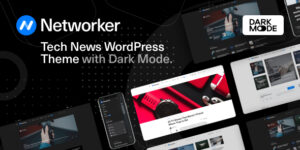 Networker - Tech News WordPress Theme with Dark Mode